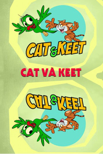 Cat Và Keet